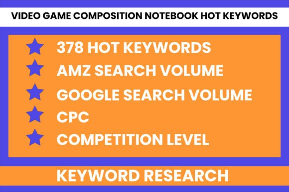 Evaluating Video Game Composition Notebook Keywords for Amazon KDP Success