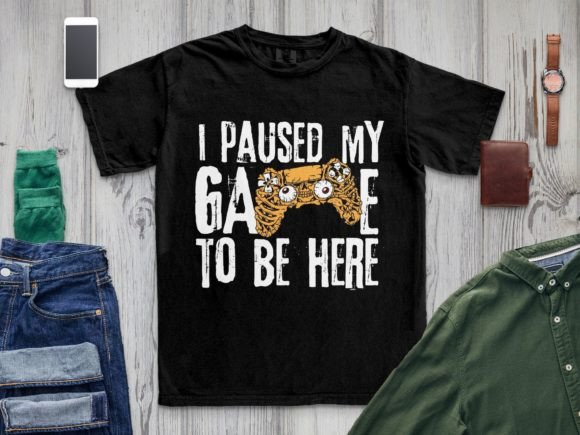 I Paused My Game Gamer T-shirt PNG File – A Versatile Design for Gamers and Creators