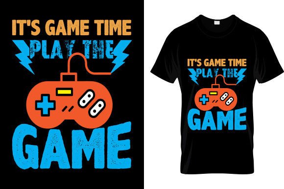 It's Game Time Play T-Shirt Design: Creative Freedom for Print-on-Demand