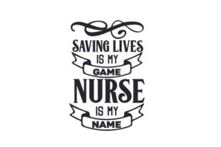 Saving Lives Is My Game, Nurse Is My Name: Understanding the Heart of Nursing