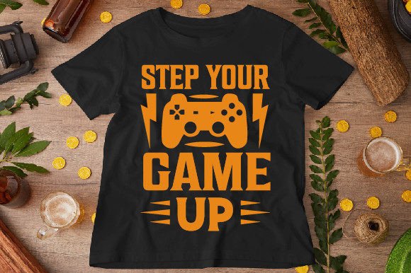 Step Your Game Up T-shirt Designs: Elevating Apparel with Creative Typography and Versatile Graphics